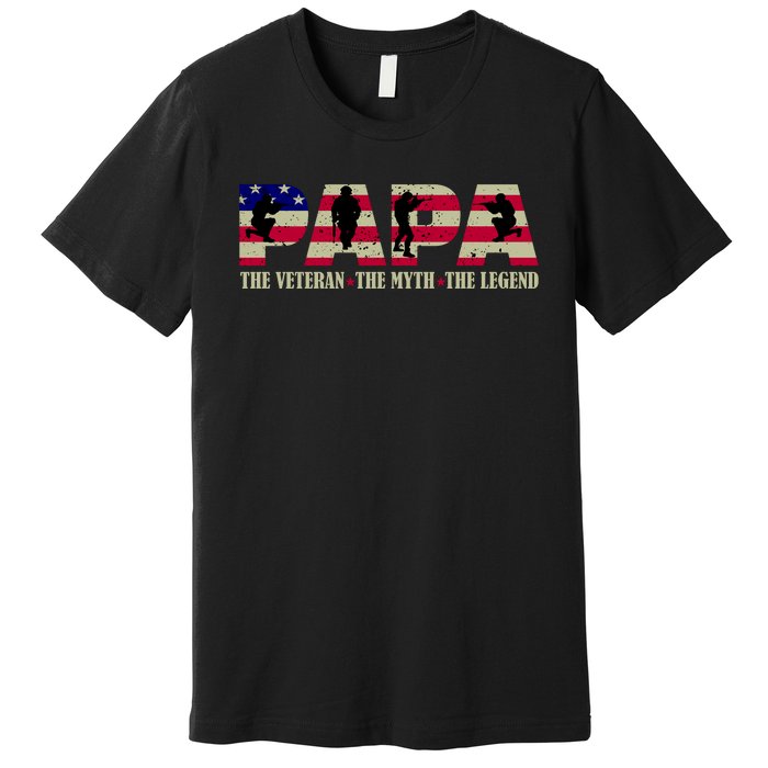 Papa The Veteran The Myth The Legend Premium T-Shirt