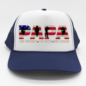 Papa The Veteran The Myth The Legend Trucker Hat