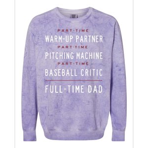 Part Time Warm Up Partner Pitching Baseball Full Time Dad Colorblast Crewneck Sweatshirt