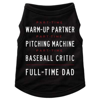 Part Time Warm Up Partner Pitching Baseball Full Time Dad Doggie Tank