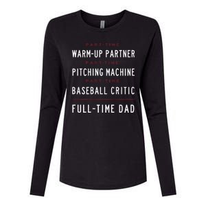 Part Time Warm Up Partner Pitching Baseball Full Time Dad Womens Cotton Relaxed Long Sleeve T-Shirt