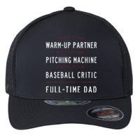 Part Time Warm Up Partner Pitching Baseball Full Time Dad Flexfit Unipanel Trucker Cap