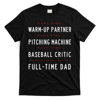 Part Time Warm Up Partner Pitching Baseball Full Time Dad T-Shirt