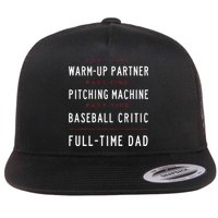 Part Time Warm Up Partner Pitching Baseball Full Time Dad Flatbill Hat