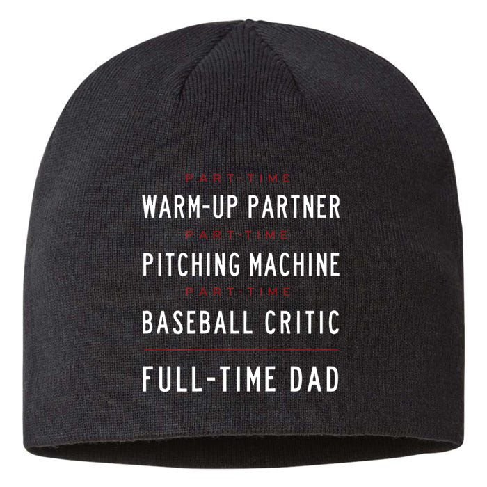 Part Time Warm Up Partner Pitching Baseball Full Time Dad Sustainable Beanie