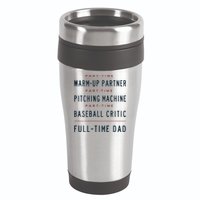 Part Time Warm Up Partner Pitching Baseball Full Time Dad 16oz Travel Tumbler