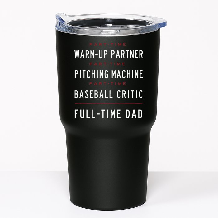 Part Time Warm Up Partner Pitching Baseball Full Time Dad Tumbler