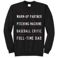 Part Time Warm Up Partner Pitching Baseball Full Time Dad Tall Sweatshirt