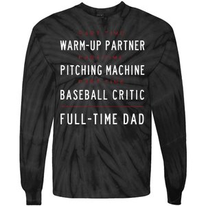 Part Time Warm Up Partner Pitching Baseball Full Time Dad Tie-Dye Long Sleeve Shirt