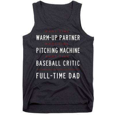Part Time Warm Up Partner Pitching Baseball Full Time Dad Tank Top