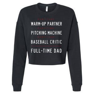 Part Time Warm Up Partner Pitching Baseball Full Time Dad Cropped Pullover Crew