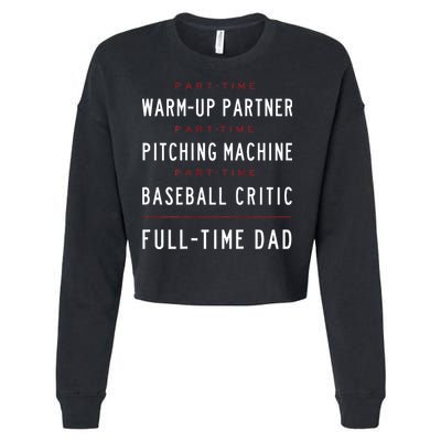 Part Time Warm Up Partner Pitching Baseball Full Time Dad Cropped Pullover Crew