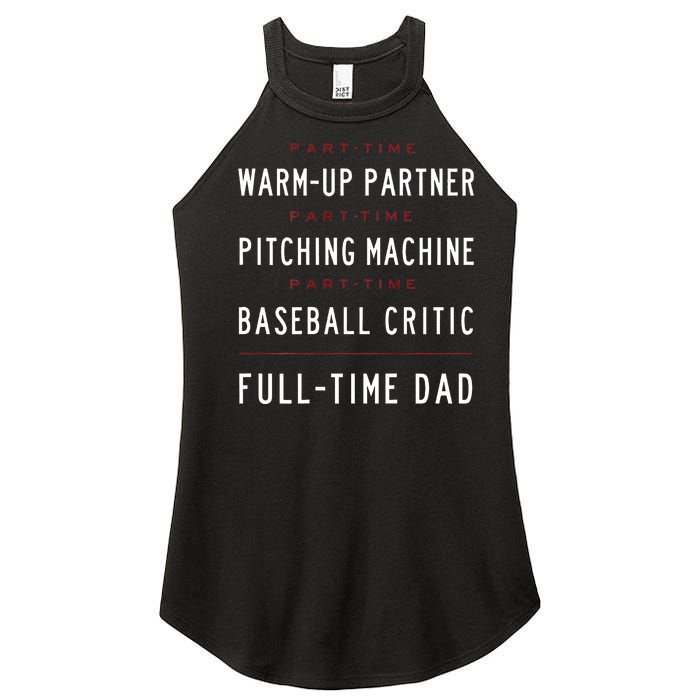 Part Time Warm Up Partner Pitching Baseball Full Time Dad Women's Perfect Tri Rocker Tank