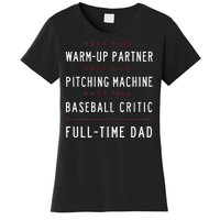 Part Time Warm Up Partner Pitching Baseball Full Time Dad Women's T-Shirt