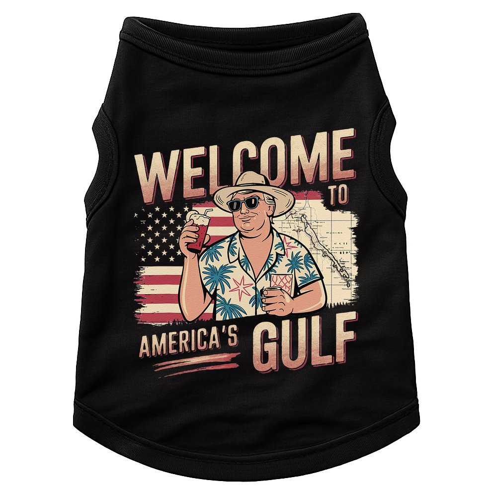 President Trump Welcome To AmericaS Gulf Mexico Vacation Doggie Tank