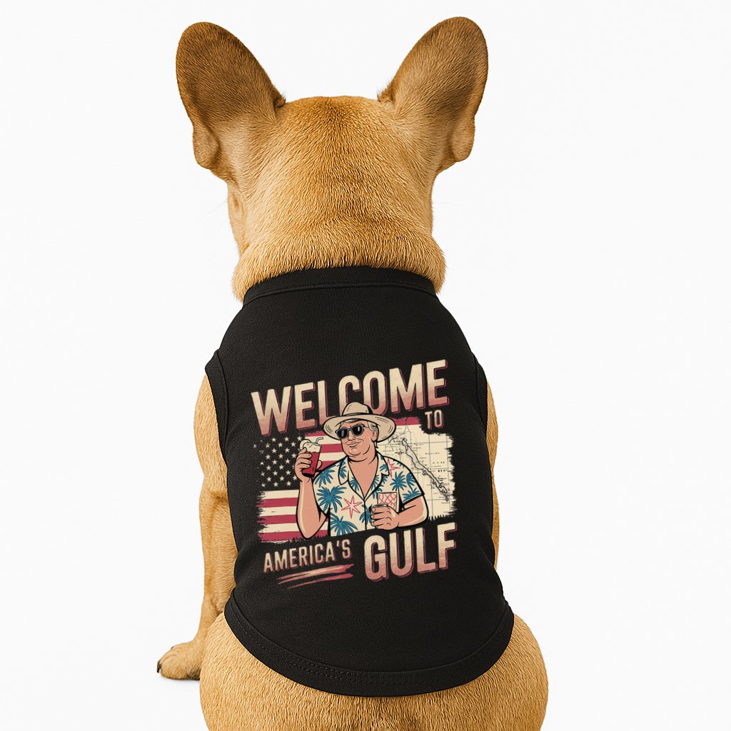 President Trump Welcome To AmericaS Gulf Mexico Vacation Doggie Tank