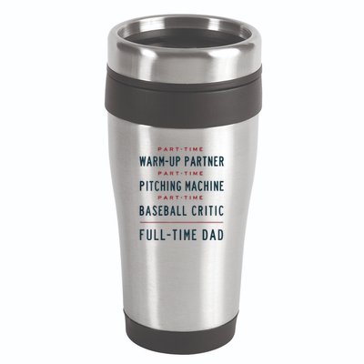 Part Time Warm Up Partner Pitching Baseball Full Time Dad 16oz Travel Tumbler