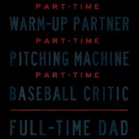 Part Time Warm Up Partner Pitching Baseball Full Time Dad 16oz Travel Tumbler