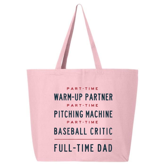 Part Time Warm Up Partner Pitching Baseball Full Time Dad 25L Jumbo Tote