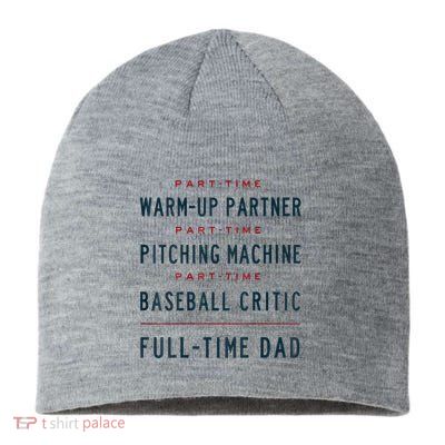 Part Time Warm Up Partner Pitching Baseball Full Time Dad Sustainable Beanie