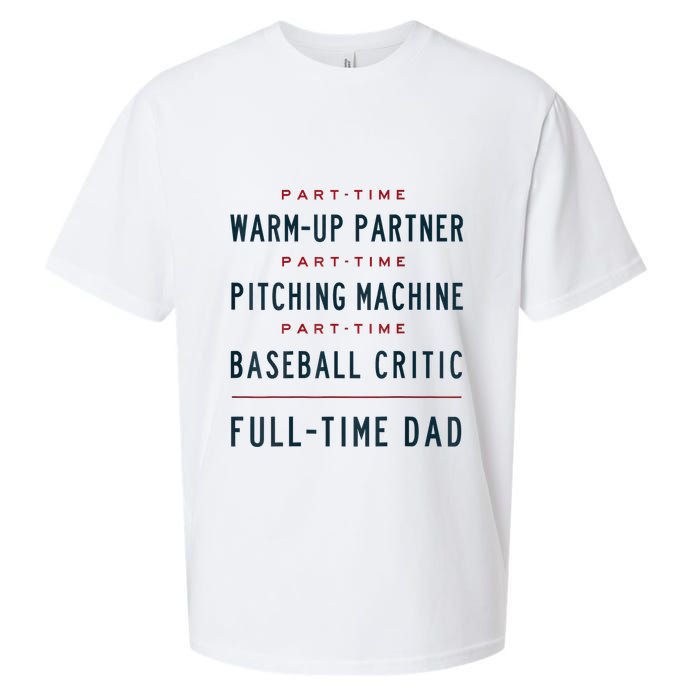 Part Time Warm Up Partner Pitching Baseball Full Time Dad Sueded Cloud Jersey T-Shirt