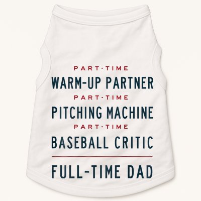 Part Time Warm Up Partner Pitching Baseball Full Time Dad Doggie Tank