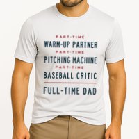 Part Time Warm Up Partner Pitching Baseball Full Time Dad Performance Shirt