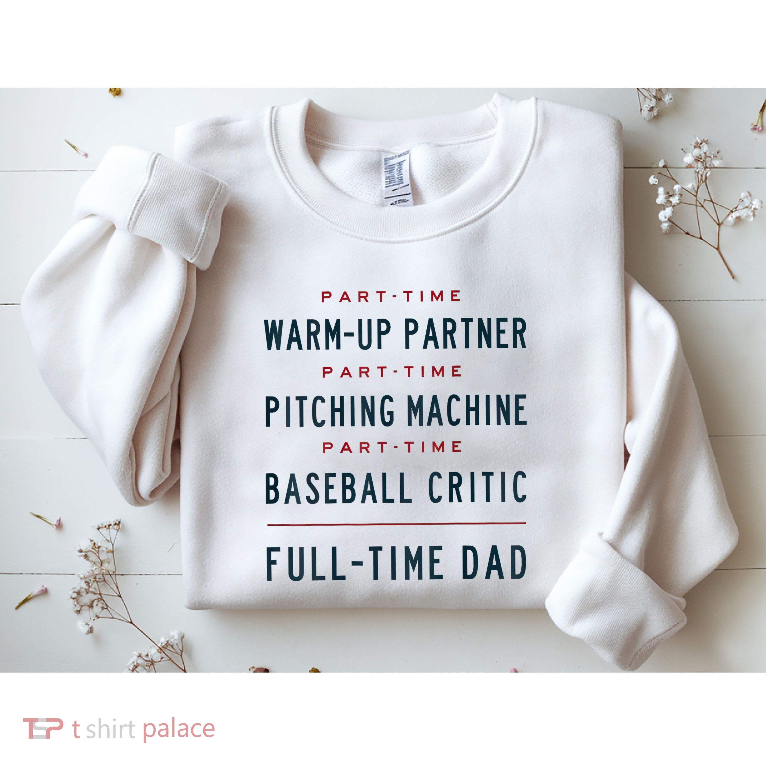 Part Time Warm Up Partner Pitching Baseball Full Time Dad Sweatshirt