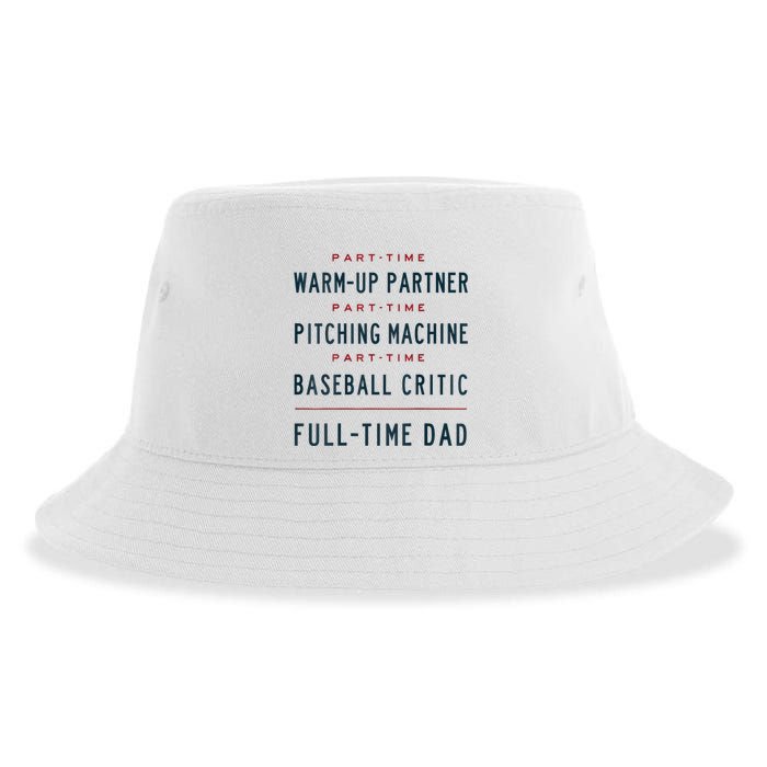 Part Time Warm Up Partner Pitching Baseball Full Time Dad Sustainable Bucket Hat