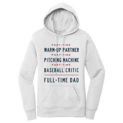Part Time Warm Up Partner Pitching Baseball Full Time Dad Women's Pullover Hoodie