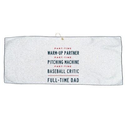 Part Time Warm Up Partner Pitching Baseball Full Time Dad Large Microfiber Waffle Golf Towel