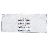 Part Time Warm Up Partner Pitching Baseball Full Time Dad Large Microfiber Waffle Golf Towel