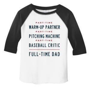 Part Time Warm Up Partner Pitching Baseball Full Time Dad Toddler Fine Jersey T-Shirt