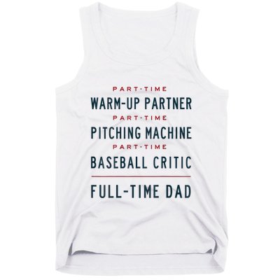 Part Time Warm Up Partner Pitching Baseball Full Time Dad Tank Top