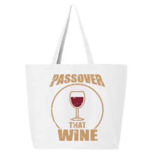 Passover That Wine Funny Pesach Jewish Holiday 25L Jumbo Tote