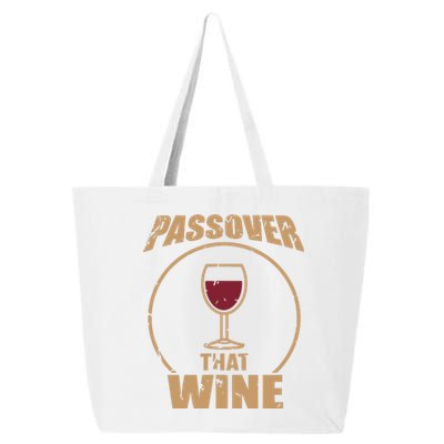 Passover That Wine Funny Pesach Jewish Holiday 25L Jumbo Tote