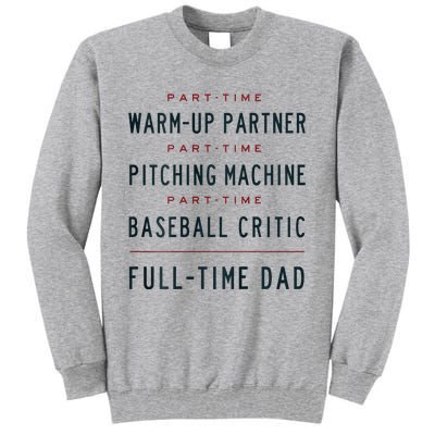 Part Time Warm Up Partner Pitching Baseball Tall Sweatshirt