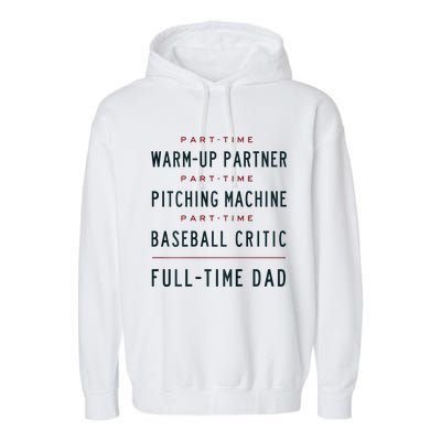 Part Time Warm Up Partner Pitching Baseball Garment-Dyed Fleece Hoodie