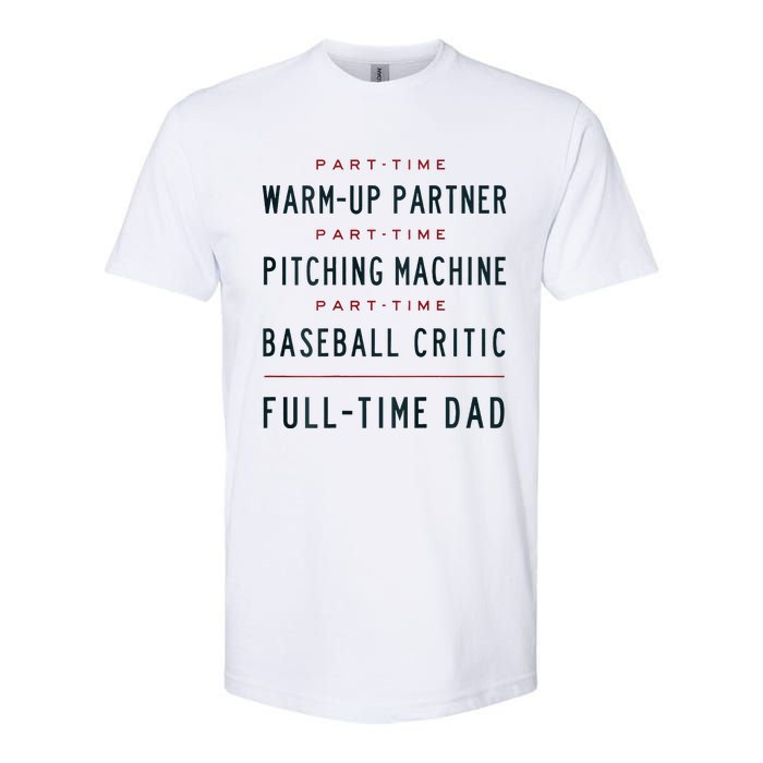 Part Time Warm Up Partner Pitching Baseball Softstyle CVC T-Shirt