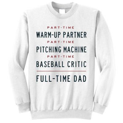 Part Time Warm Up Partner Pitching Baseball Sweatshirt