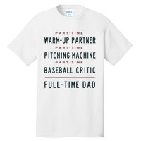 Part Time Warm Up Partner Pitching Baseball Tall T-Shirt