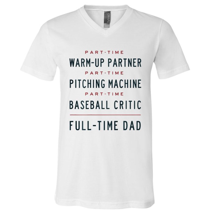 Part Time Warm Up Partner Pitching Baseball V-Neck T-Shirt