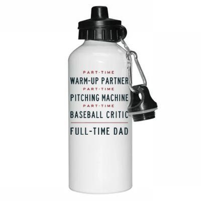 Part Time Warm Up Partner Pitching Baseball Aluminum Water Bottle