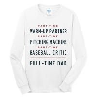 Part Time Warm Up Partner Pitching Baseball Tall Long Sleeve T-Shirt