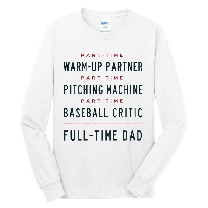 Part Time Warm Up Partner Pitching Baseball Tall Long Sleeve T-Shirt