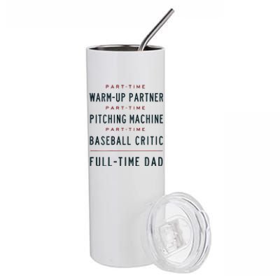 Part Time Warm Up Partner Pitching Baseball Stainless Steel Tumbler