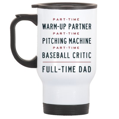 Part Time Warm Up Partner Pitching Baseball Stainless Steel Travel Mug