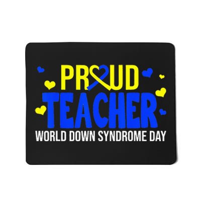 Proud Teacher World Down Syndrome Awareness Day Gifts Mousepad