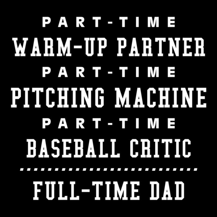 Part Time Warm Up Partner Pitching Baseball Full Time Dad Cute Gift Cooling Performance Crew T-Shirt