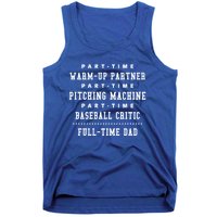 Part Time Warm Up Partner Pitching Baseball Full Time Dad Cute Gift Tank Top